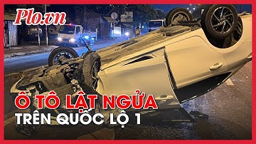 Ô tô lật ngửa sau cú tông liên hoàn trên Quốc lộ 1 - PLO