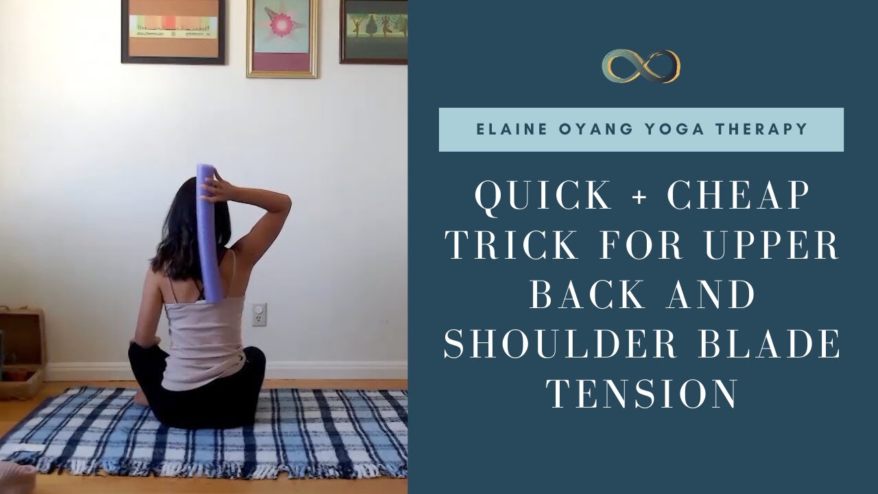 Quick SelfMassage Trick for Tension in Upper Back and Shoulder Blades