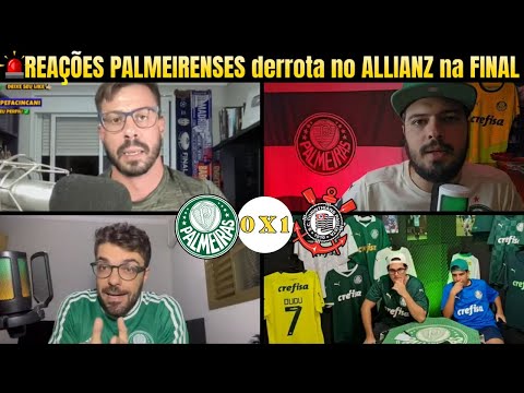 🚨+ REAÇÕES PALMEIRENSES incrédulos em PALMEIRAS 0 X 1 CORINTHIANS - FINAL DO PAULISTÃO