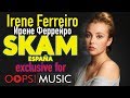 Irene Ferreiro /Ирене Феррейро ( SKAM ESPAÑA) отвечает на вопросы для портала OOPS!MUSIC (Эксклюзив)