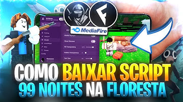 🔦Como BAIXAR e USAR Script 99 Noites Na Floresta (PEGA TUDO) SEM KEY MOBILE PC LINK DIRETO