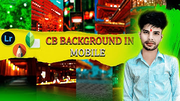 How to make background from mobile | Mobile se Cb background kaise banaye|| 2024