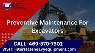 Preventive Maintenance For Excavators