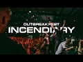 Incendiary  outbreak fest 2022