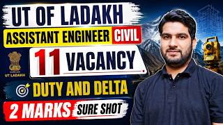 UT Ladakh Assistant Engineer Civil | 11 Vacancies | Duty & Delta | 2 Marks Sure Shot
