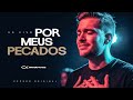 O Amor que me resgatou na cruz: Por Meus Pecados | VIVVA PRAISE