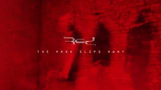 Miniatura de vídeo de "RED - The Mask Slips Away (Official Audio)"