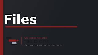 Files | PWE Field Ops Overview