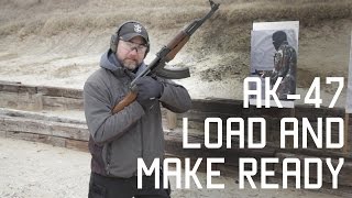 AK-47 Load and Make Ready Instructions | How To Training Techniques | Tactical Rifleman