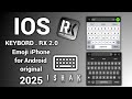 كيبورد الايفون الاصلي و بمميزات جديده IOS Keyboard Original For Android