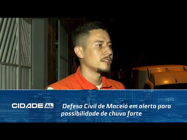 Defesa Civil de Maceió em alerta para possibilidade de chuva forte