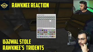 Rawknee Reaction On Tridents Steal By Ujjwal| Herobrine Smp|| Gamers Update