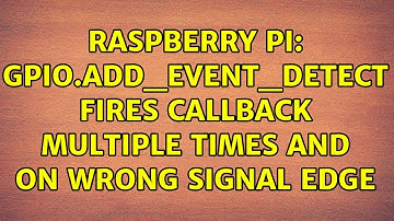 Raspberry Pi: GPIO.add_event_detect fires callback multiple times and on wrong signal edge