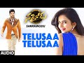 Sarrainodu Songs | Telusaa Telusaa Full Song | Allu Arjun, Rakul Preet, Boyapati Sreenu, SS Thaman