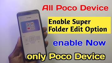 Enable Super Folder Edit Option All poco device without APK and root