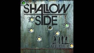 Watch Shallow Side Rebel radio Edit video