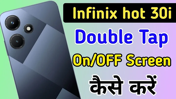 How to enable double tap to on in Infinix hot 30i| Infinix hot 30ime double tap to screen on/off