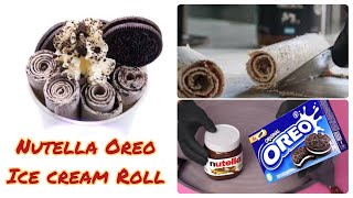 Nutella Oreo Ice Cream roll | Live Tawa Ice Cream  tawaicecream icecreamlover Nutella