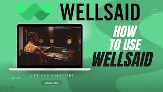 How To Use Wellsaid Labs - Ai Text-To-Speech Tool Tutorial