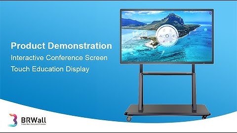 Product Demonstration of BRWall Interactive Conference Screen Touch Education Display