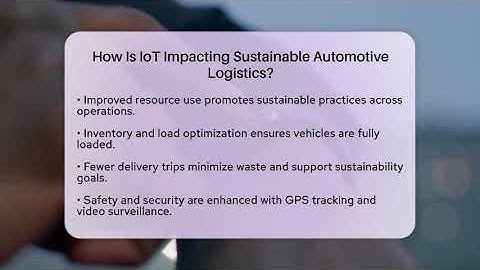 How Is IoT Impacting Sustainable Automotive Logistics? - Talking Tech Trends