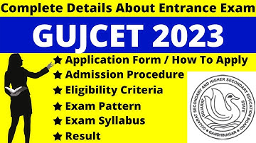 GUJCET 2023 Full Details: Notification, Date, Application, Syllabus, Pattern Eligibility, Admit Card
