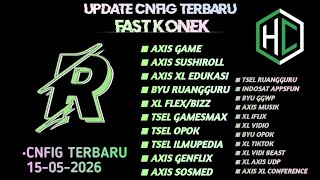 UPDATE || CONFIG HC || AXIS | XL | TSEL | INDOSAT | BYU | [ 15 MEI ]