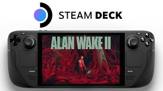 Alan Wake 2 on Steam Deck - Playable? - Does it launch? 