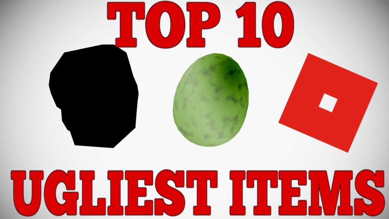 Top 10 Ugliest Roblox Items New Roblox Youtube - ugliest roblox avatar names