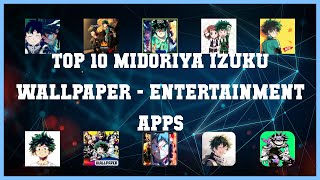 Top 10 Midoriya Izuku Wallpaper Android Apps screenshot 4