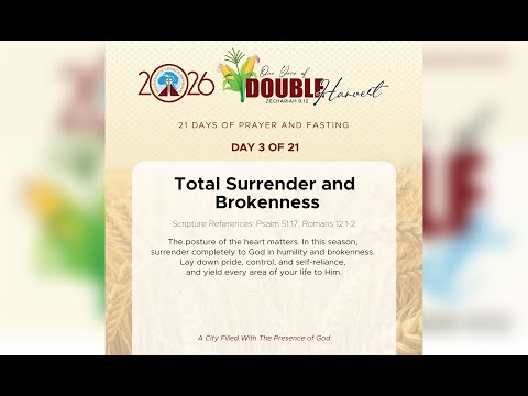 WK 1{Day 3}  || 21 Day Prayer and Fasting   ||  Total Surrender and Brokenness with PST Julius Gatu