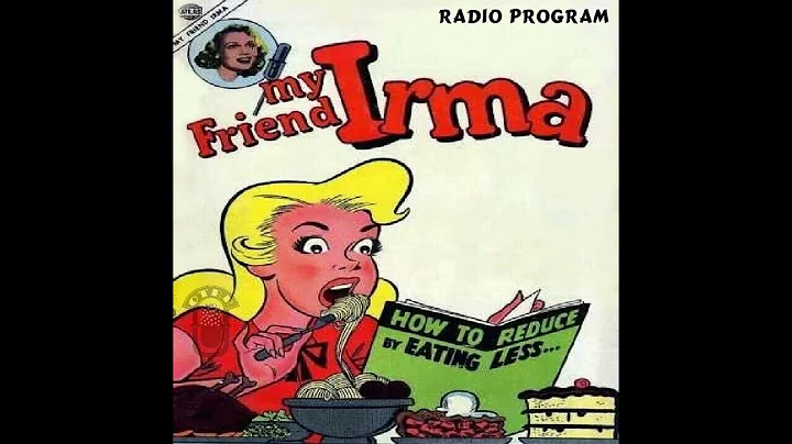 My Friend Irma - The Great Irma