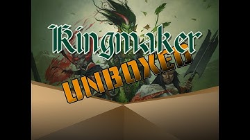 Unboxing Kingmaker Anniversary Edition