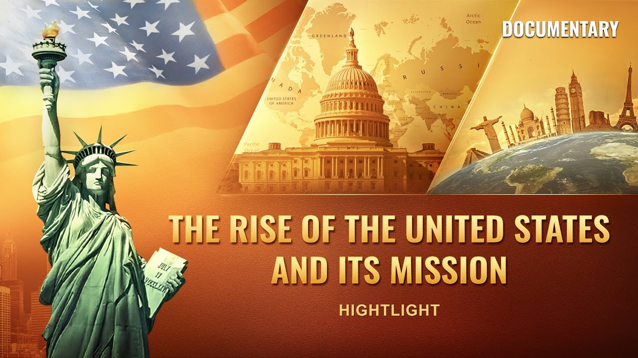 The Rise of the United States and Its Mission