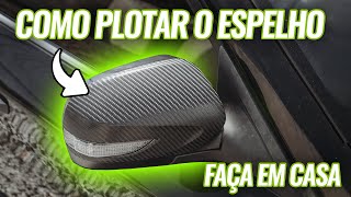 Como PLOTAR os ESPELHO RETROVISOR do carro (FAÇA EM CASA)