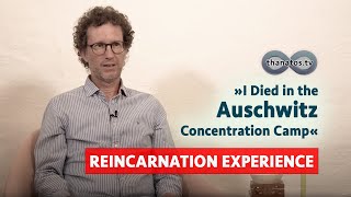 "I Died in the Auschwitz Concentration Camp" | Roman Oberholzer's Reincarnation Experiences