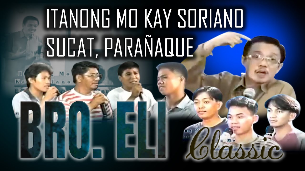 ITANONG MO KAY SORIANO | ANG DATING DAAN BIBLE EXPOSITION | CLASSIC