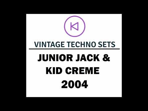 JUNIOR JACK & KID CREME 2004