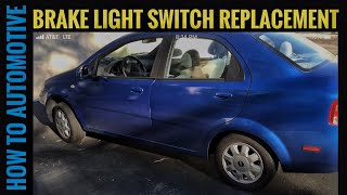 How To Replace The Brake Light Switch On A Chevy Aveo