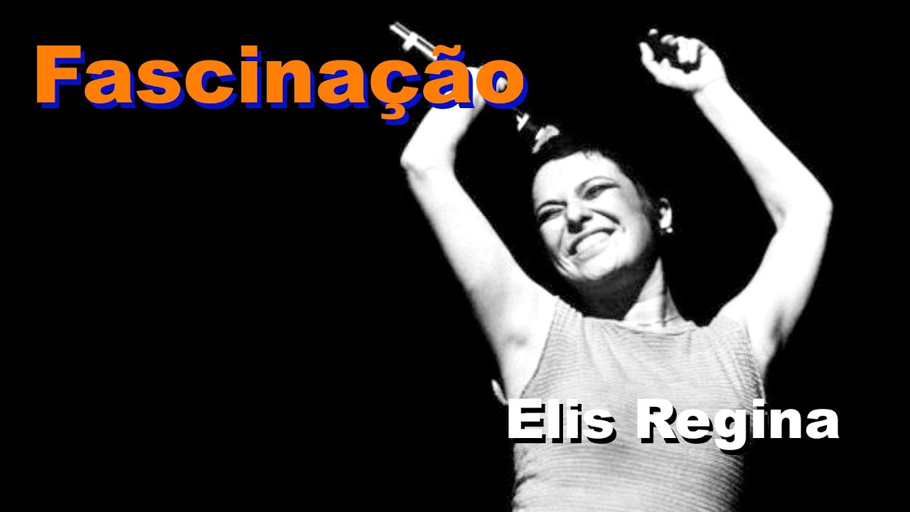 Fascinação - Elis Regina - YouTube
