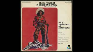 Black Pioneers in American History Volume 1 (1968) |  Nat Love | Read by Eartha Kitt Moses Gunn