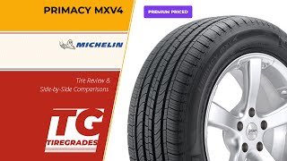 Michelin Primacy MXV4 Tire Review & Alternatives Michelin Primacy MXV4 Tire Review & Alternatives