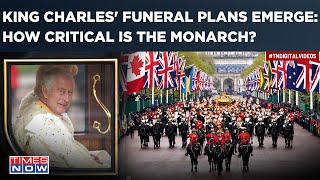 King Charles' Funeral Plans Emerge Amid Cancer Battle, Spark Debate? What Next For UK's Royal Family