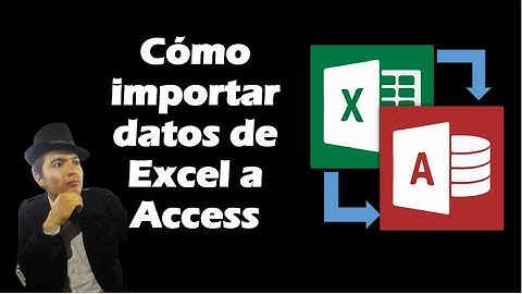 ¿Cómo importar datos de Excel a Access de forma RÁPIDA?
