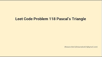 Leet Code problem 118 Pascals Triangle