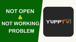 How to Fix YuppTV App Not Working / Not Open / Loading Problem Solved screenshot 3
