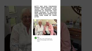 Best Friends Reunited After Sixty Years in the Same Care Home #Reunion #Friendship #England #Destiny
