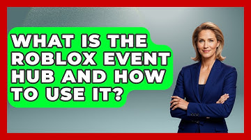 What Is The Roblox Event Hub And How To Use It? - Open World Tycoons