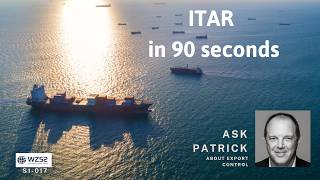AskPatrick - ITAR in 90 seconds