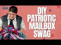 DIY Patriotic Mailbox Swag | DecoExchange Live Replay